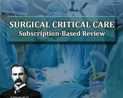 Surgical Critical Care 2022 Subscription-Based Review
