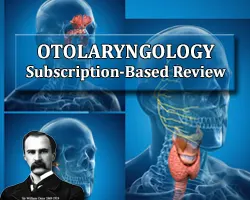 Otolaryngology Subscription-Based Review