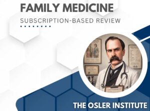 Family Medicine Subscription-Based Review
